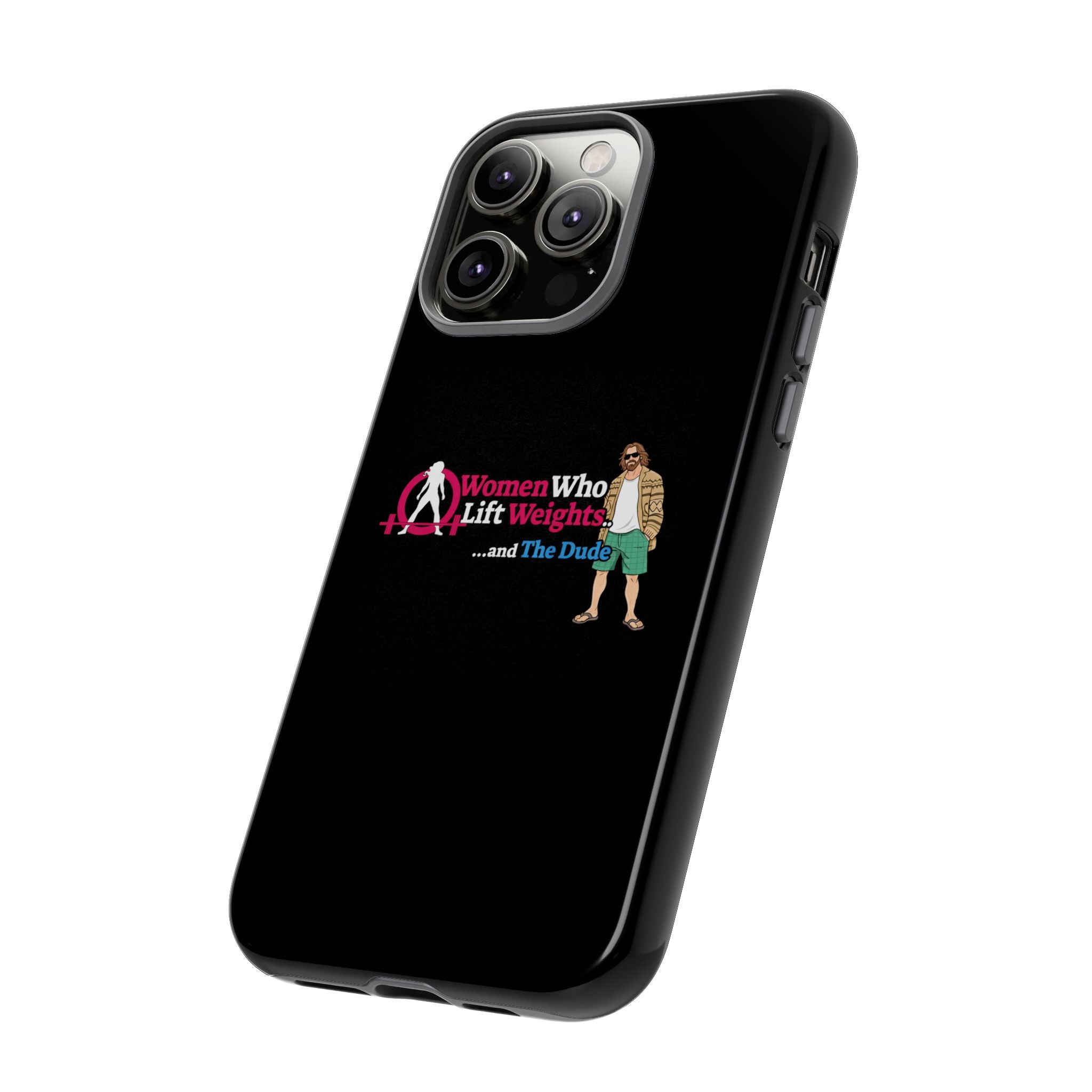 WWLW and The Dude 😎 - Tough Phone Cases