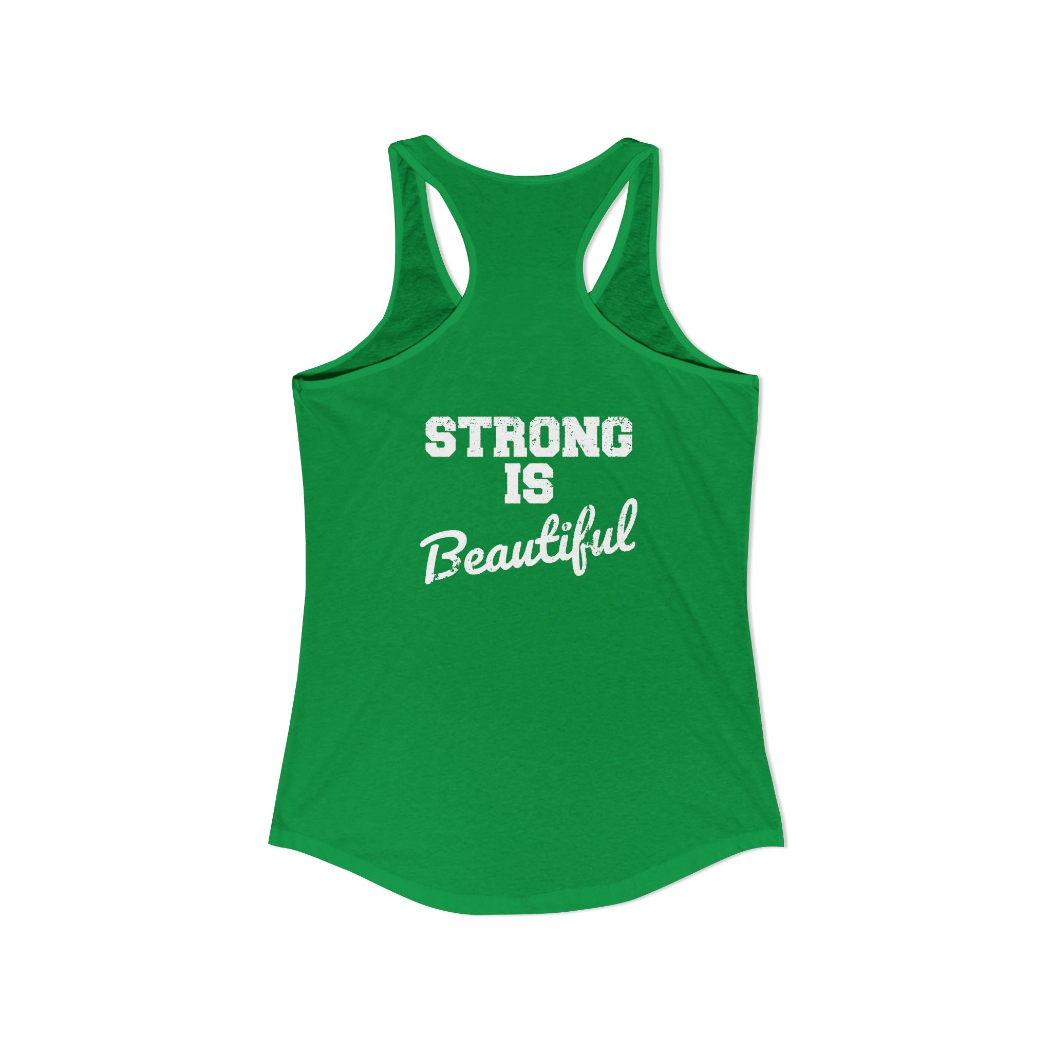 Strong Is Beautiful - Women's Ideal Racerback Tank - Distressed White Logo Front & Back Print