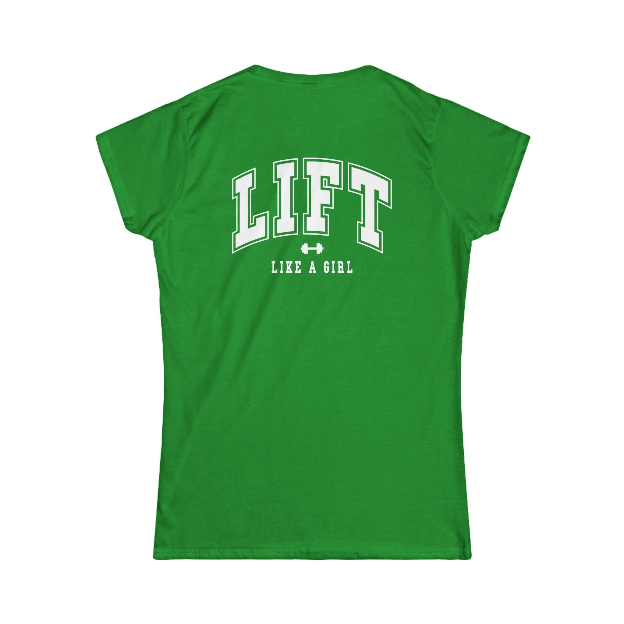 Lift Like A Girl - Women's Softstyle Tee - White  Logo Front & Back