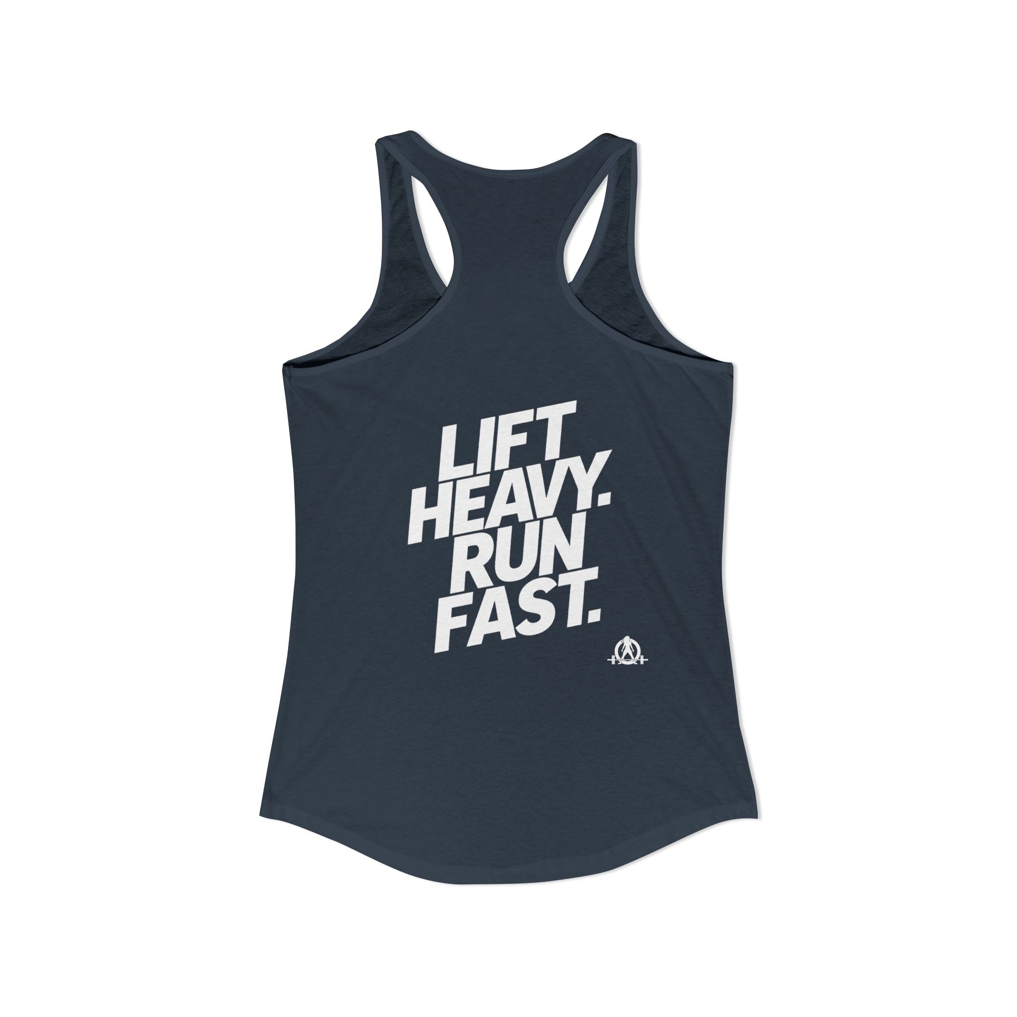 Lift Heavy - Run Fast - Racer Back Tank Top - Women's Ideal Racerback Tank (White Front & Back Logo)