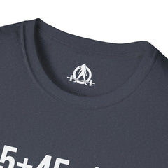 45 + 45 = 135  - Unisex Softstyle T-Shirt - Print on Front Plain Back