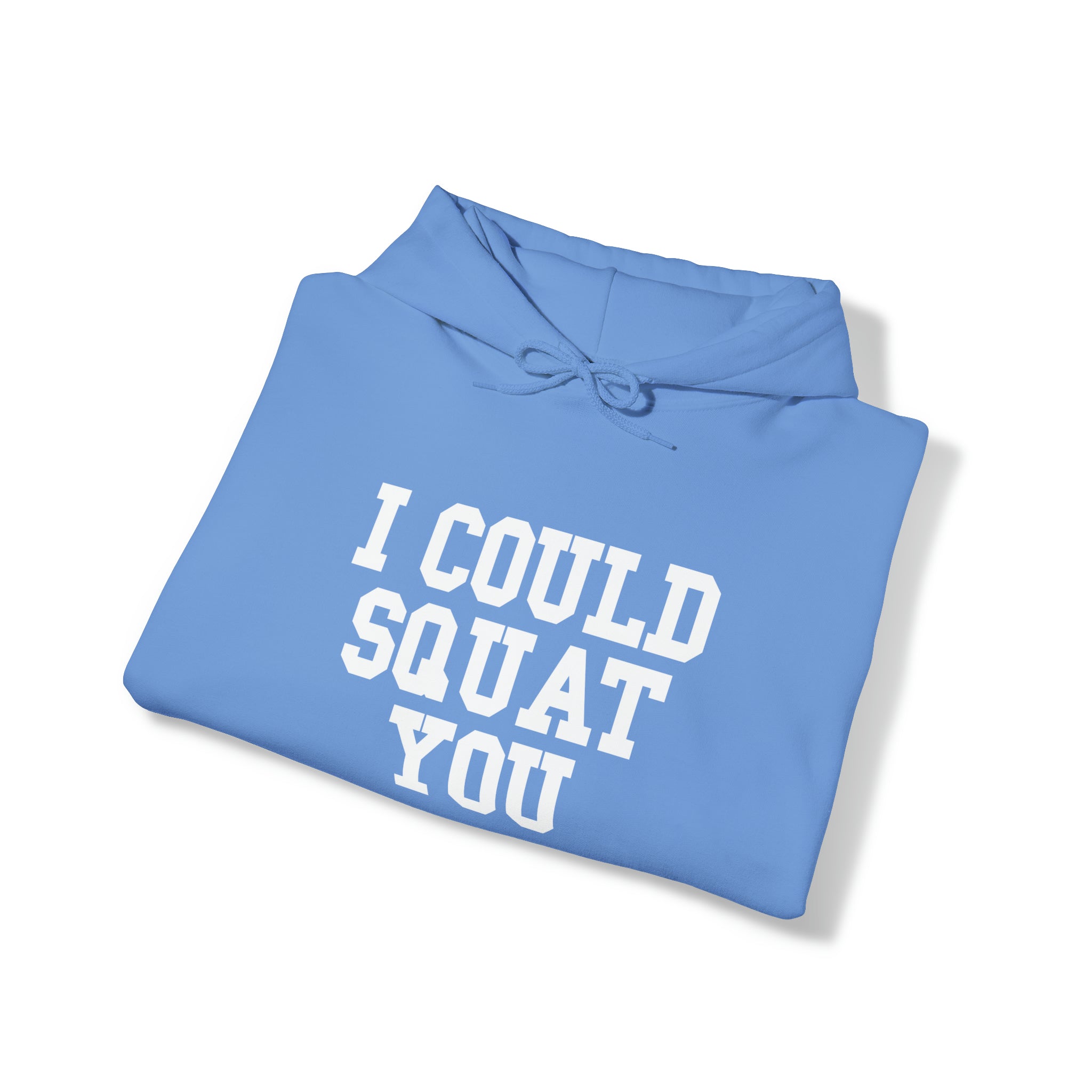 I Could Squat You - Classic Logo White - Unisex Heavy Blend Hooded Sweatshirt Print on Front