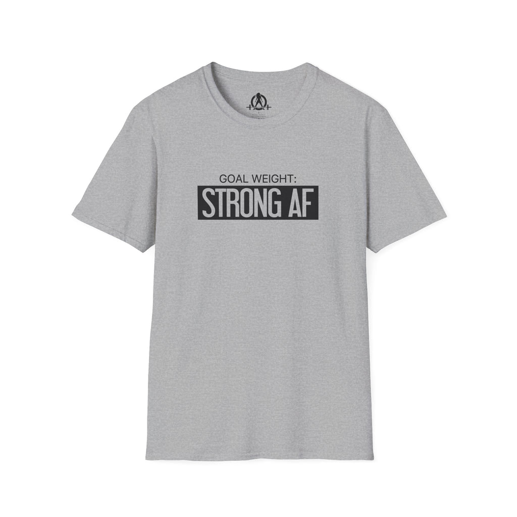 Goal Weight Strong AF - Unisex Softstyle T-Shirt - Black Print on Front Plain Back