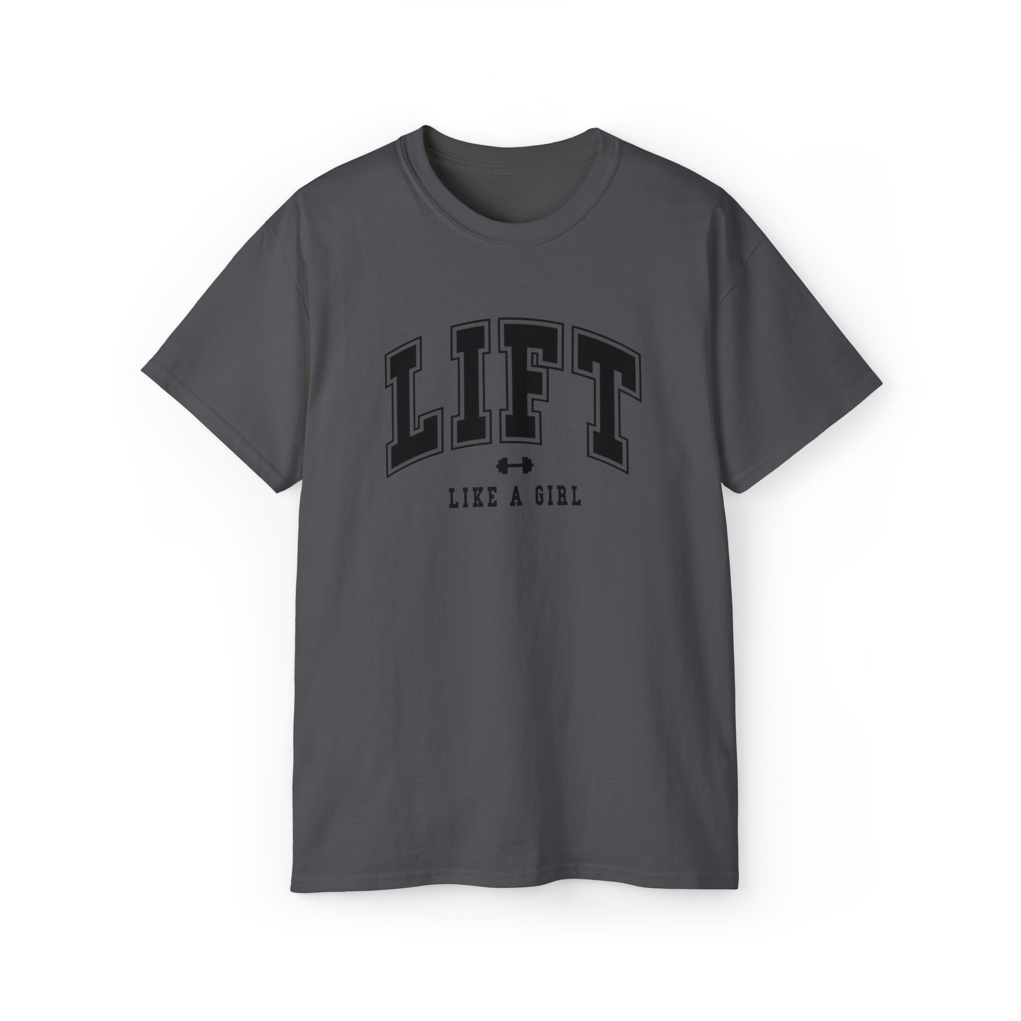 Lift Like A Girl - Unisex Ultra Cotton Tee - Front Black Logo - Plain Back