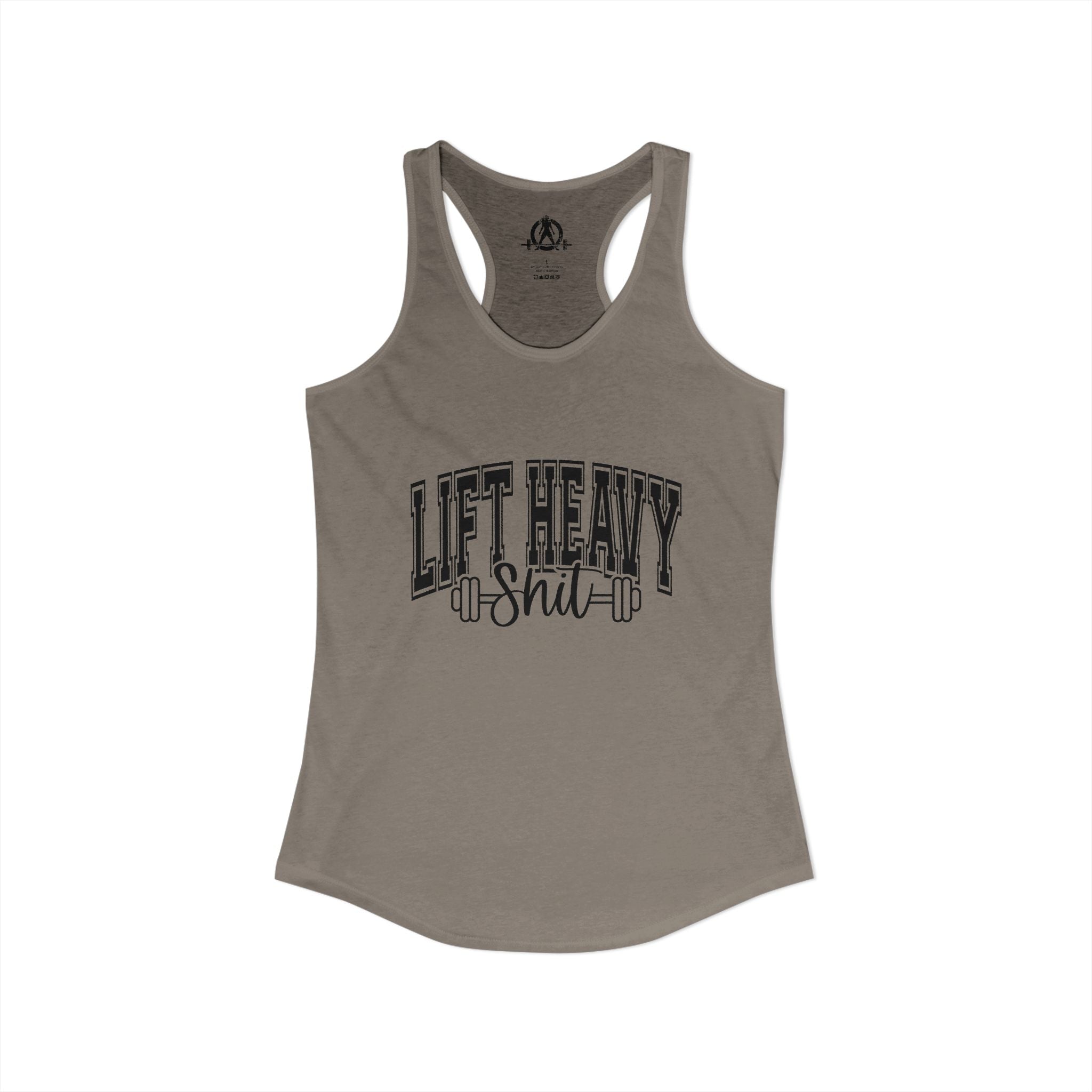 Lift Heavy Shit - Women's Ideal Racerback Tank - Black Logo Front - Plain Back