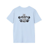 Lift Heavy Swing Fast - Unisex Softstyle T-Shirt - Print on Front & Back