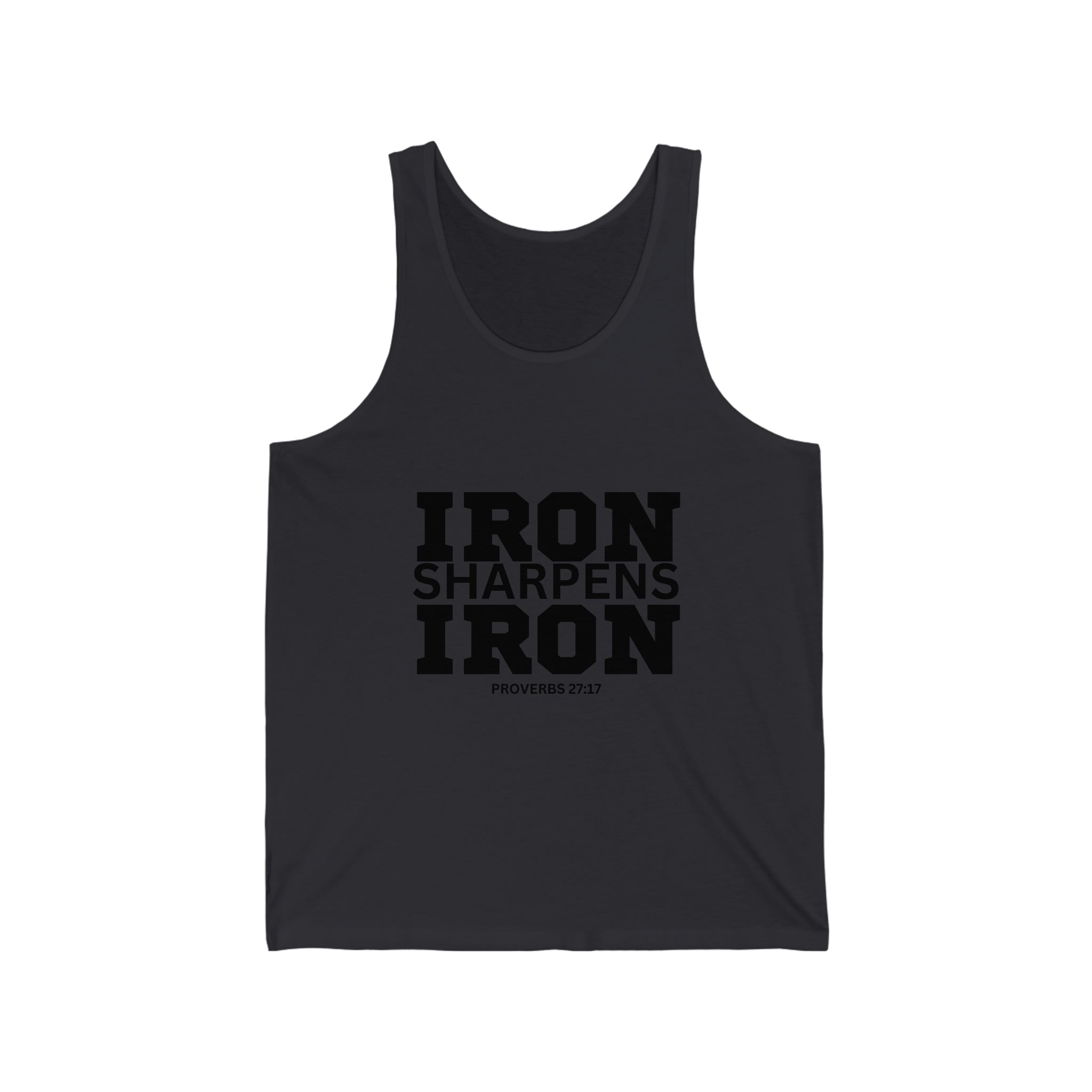 Iron Sharpens Iron. - Unisex Jersey Tank - Black Font - Print On Front