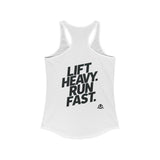 Lift Heavy - Run Fast - Racer Back Tank Top - Women's Ideal Racerback Tank (Black Front & Back Logo)