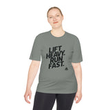 Lift Heavy Run Fast - Unisex Moisture Wicking Tee - Black Logo