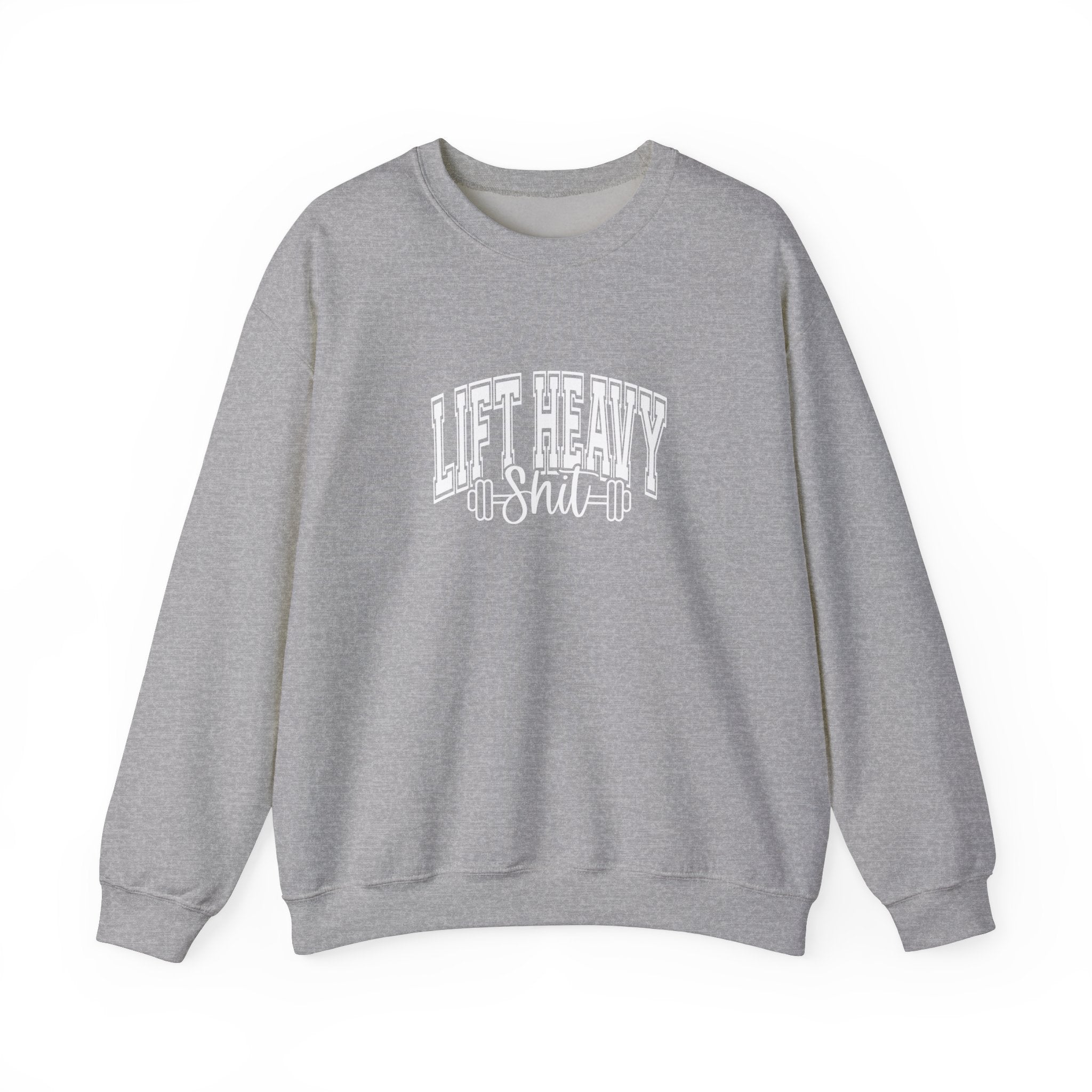 Lift Heavy Shit - Unisex Heavy Blend™ Crewneck Sweatshirt - White Logo on Front
