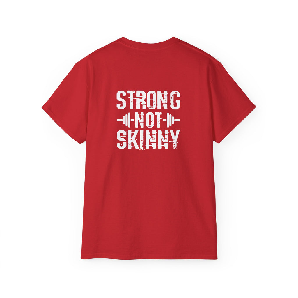 Strong Not Skinny – Unisex Ultra Cotton Tee (White Distressed Logo)