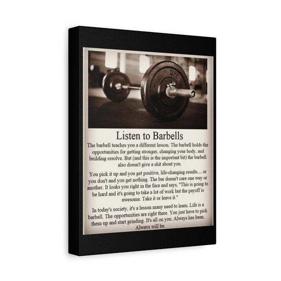 Listen To Barbells - Matte Canvas, Stretched, 1.25