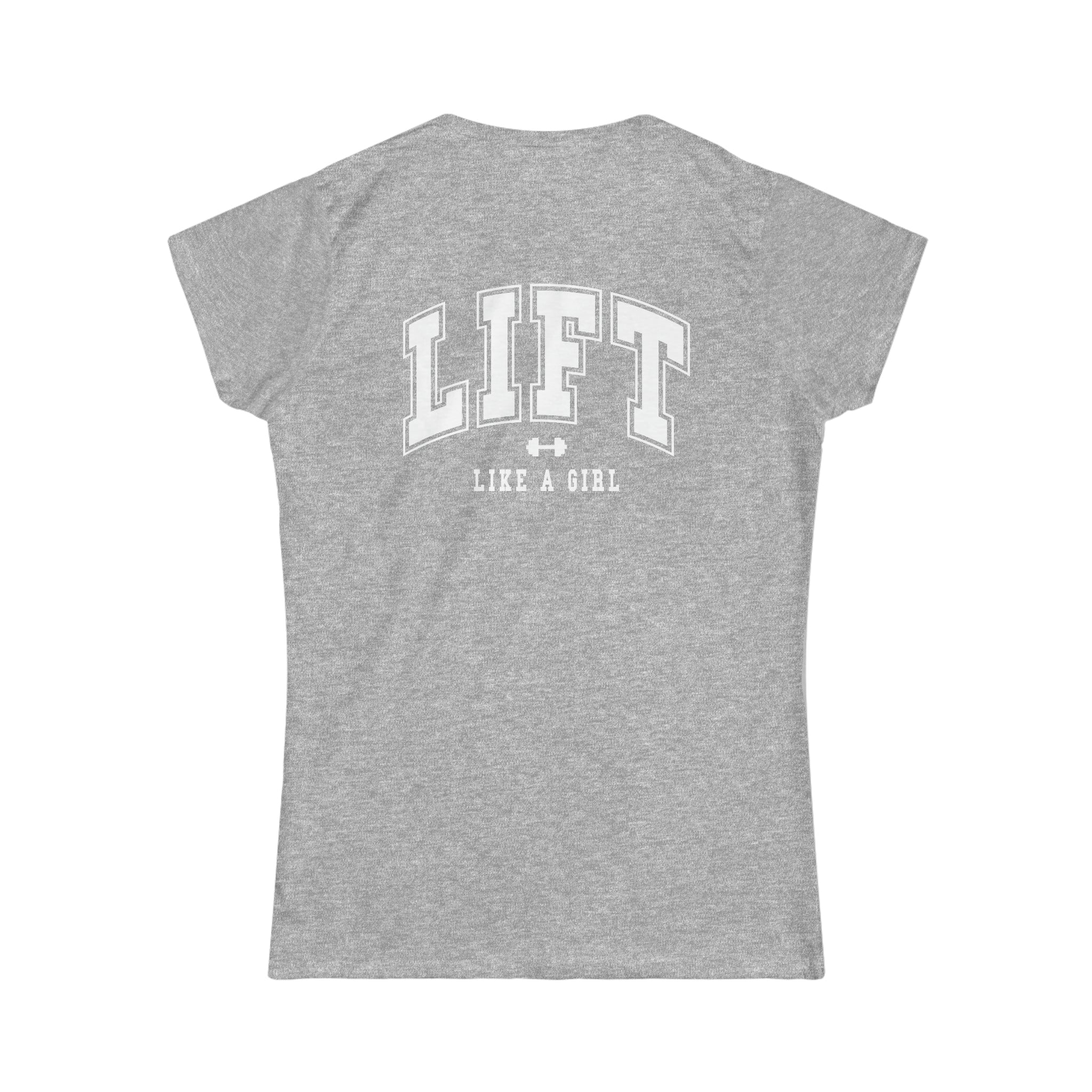 Lift Like A Girl - Women's Softstyle Tee - White Distressed Logo + Back