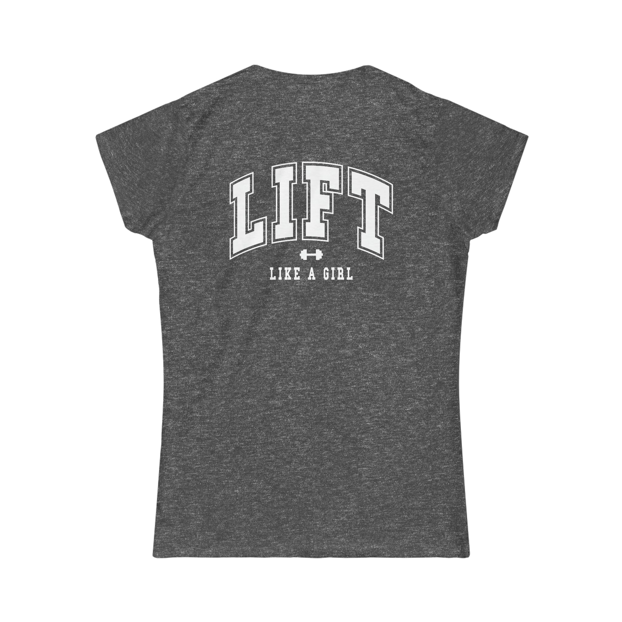 Lift Like A Girl - Women's Softstyle Tee - White Distressed Logo + Back