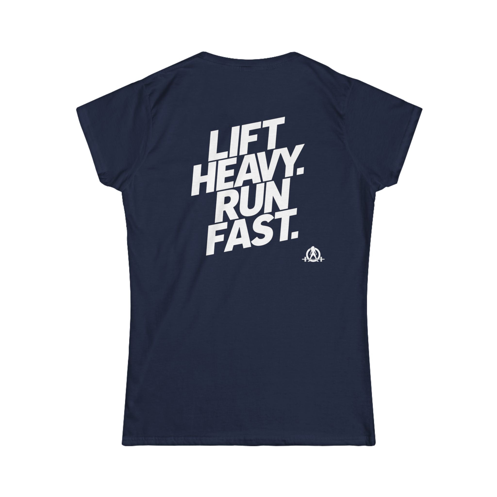Lift Heavy Run Fast - Women's Softstyle Tee - White Front & Back Logo