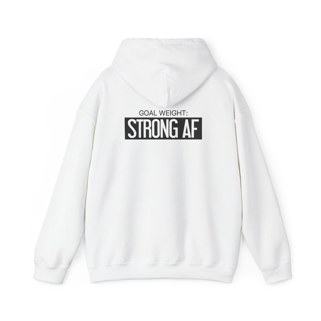 Goal Weight Strong AF – Unisex Heavy Blend™ Hooded Sweatshirt (Front & Back Black Logo) 🖤💪🔥