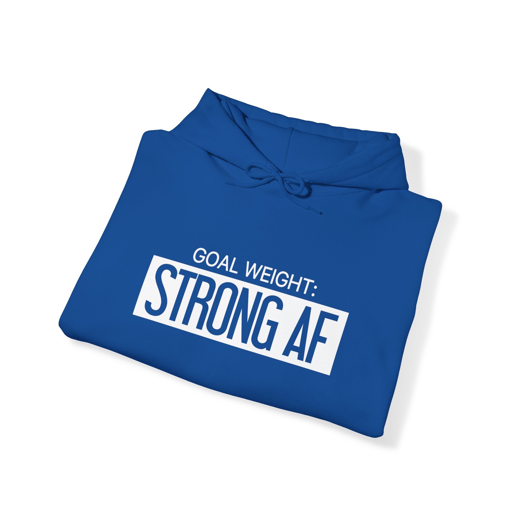 Goal Weight Strong AF - Unisex Heavy Blend Hooded Sweatshirt  - Black Print on Front & Arm