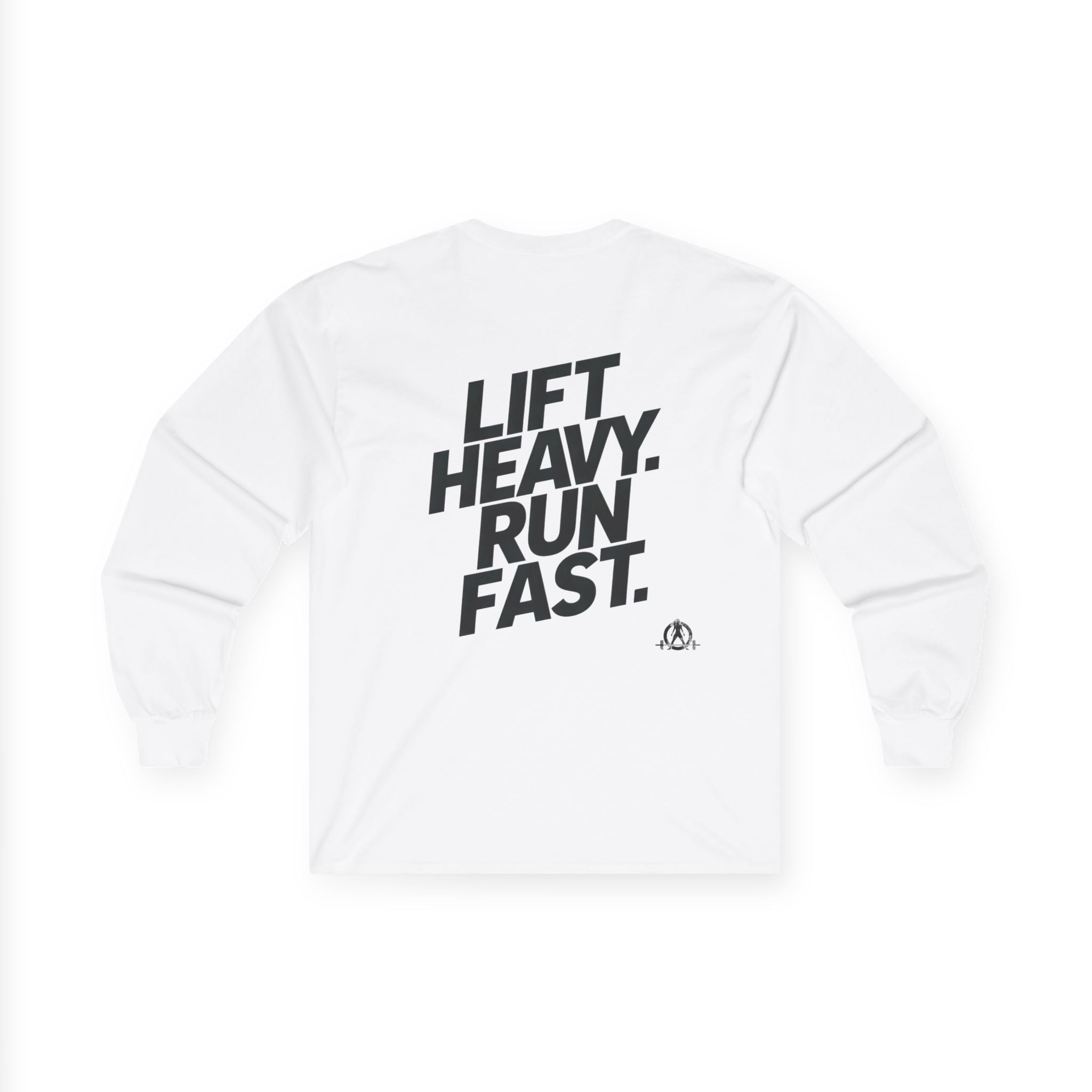 Lift Heavy Run Fast - Ultra Cotton Long Sleeve Tee - Black Logo Front & Back