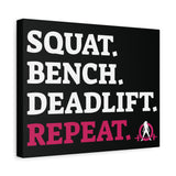 Squat. Bench. Deadlift. Repeat. - Fitness Motivational Canvas Art