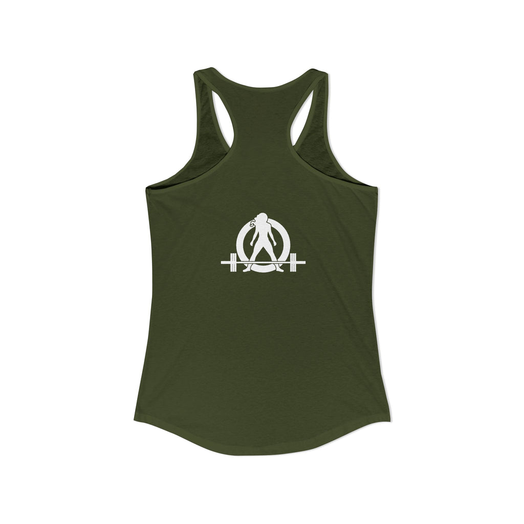 Lift Heavy Shit - Women's Ideal Racerback Tank - White Logo Front & Back