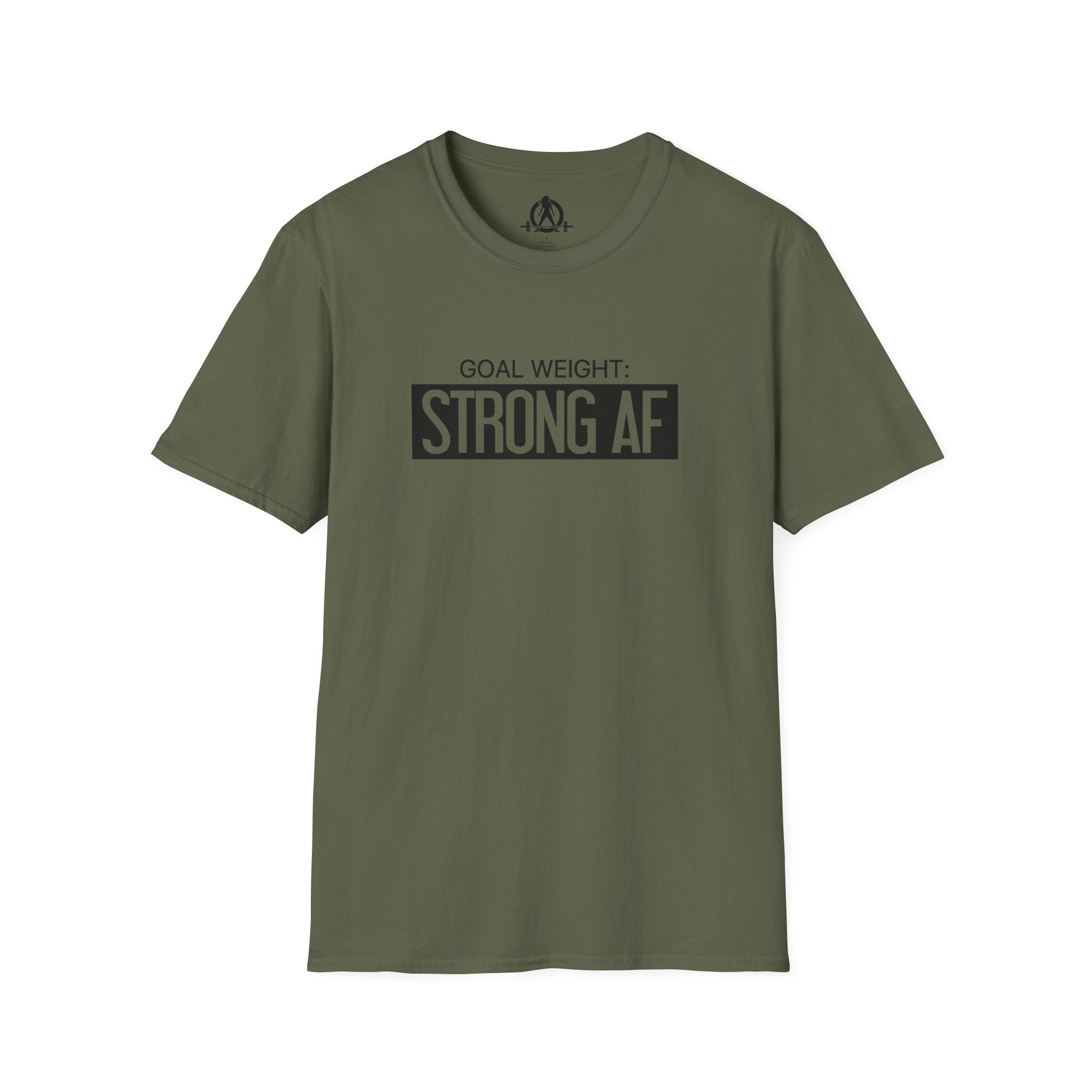 Goal Weight Strong AF - Unisex Softstyle T-Shirt - Black Print on Front Plain Back