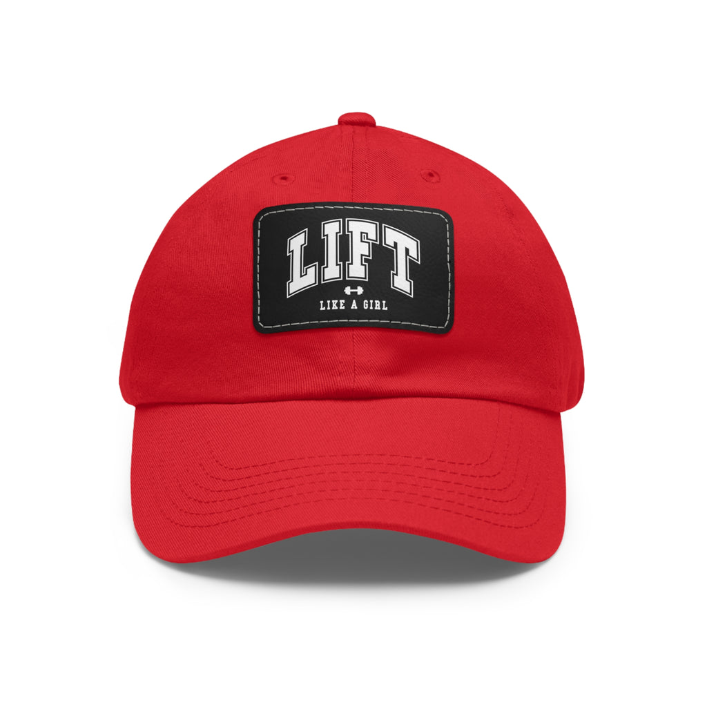 Lift Like A Girl - Dad Hat with Leather Patch (Rectangle) - White Font