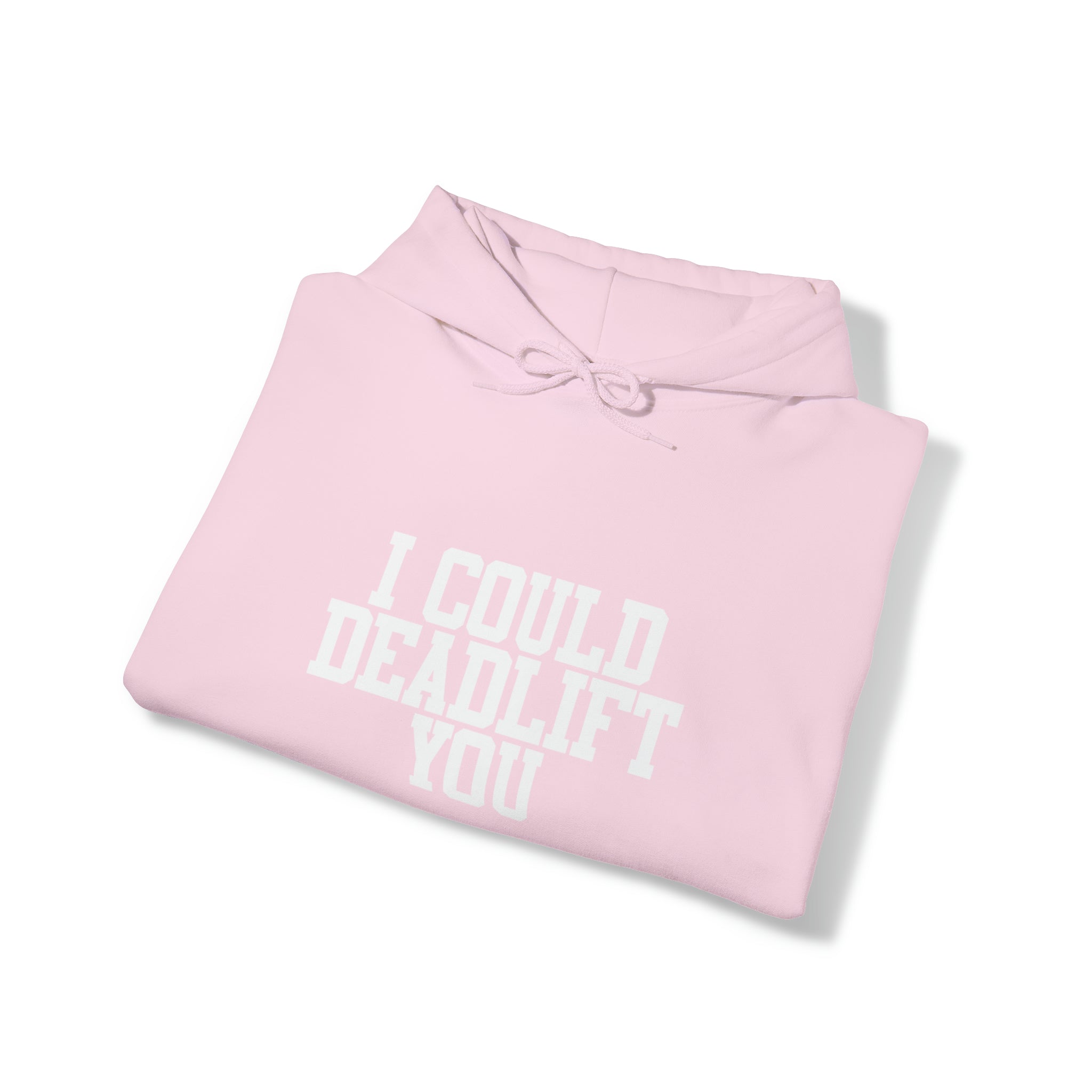 I Could Deadlift You. - Unisex Heavy Blend Hooded Sweatshirt - White Logo - Right Shoulder - Plain Back