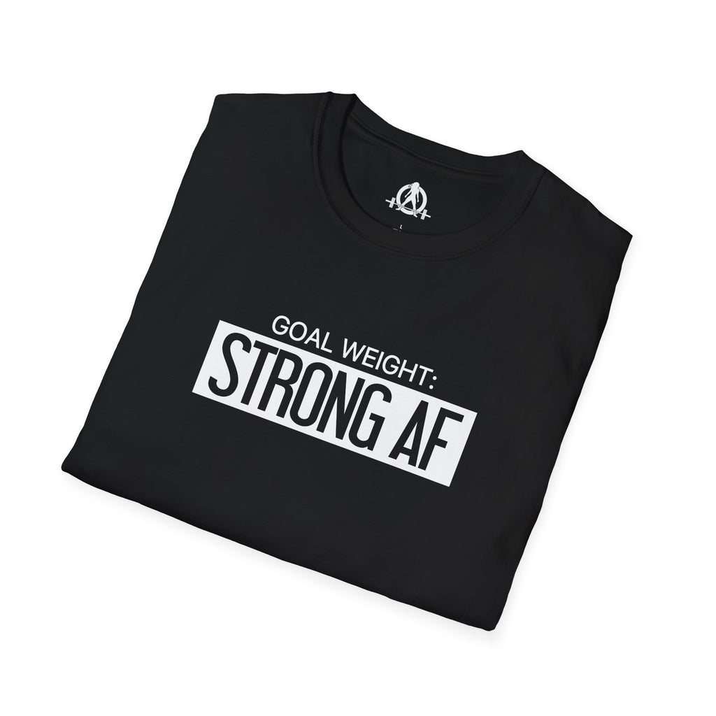 Goal Weight Strong AF - Unisex Softstyle T-Shirt - Print on Front Plain Back