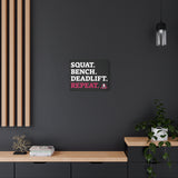 Squat. Bench. Deadlift. Repeat. - Fitness Motivational Canvas Art