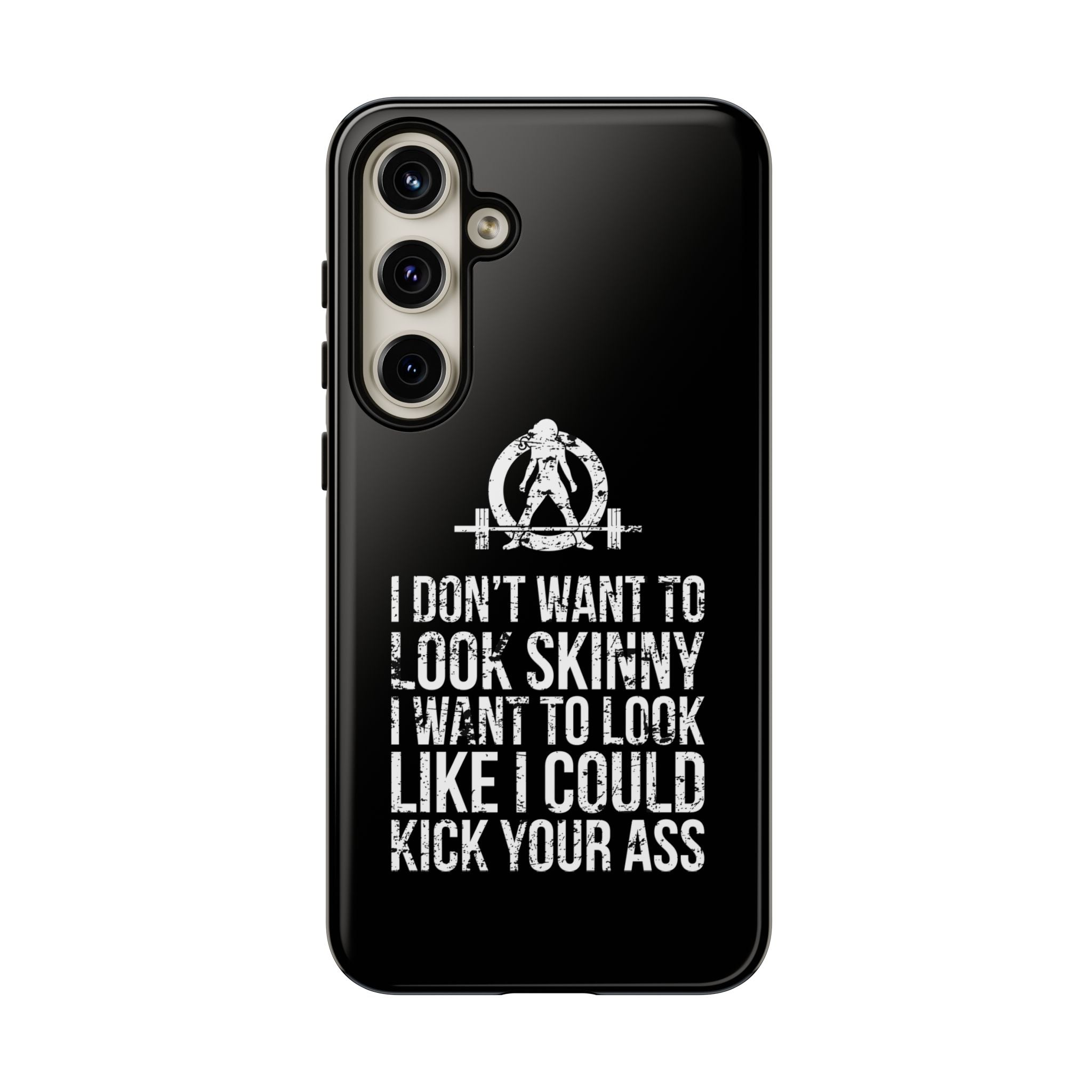 Tough Cases - I Don't Want To Look Skinny I Want To Look Like I Can Kick Your Ass - WWLW Logo