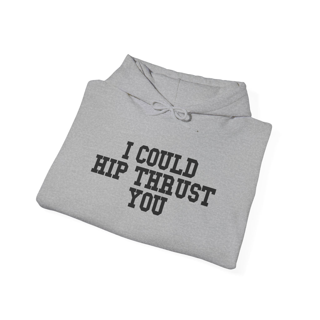 I Could Hip Thrust You – Black Logo Hoodie 🍑🔥