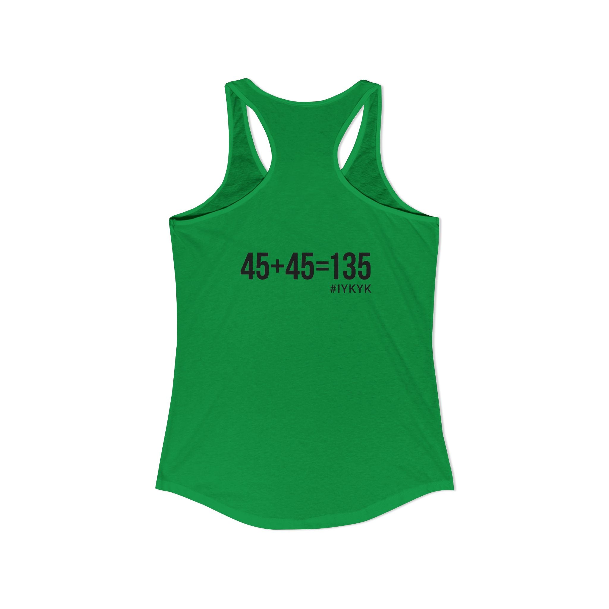 45 + 45 = 135 - Women's Ideal Racerback Tank - Black Print Front & Back