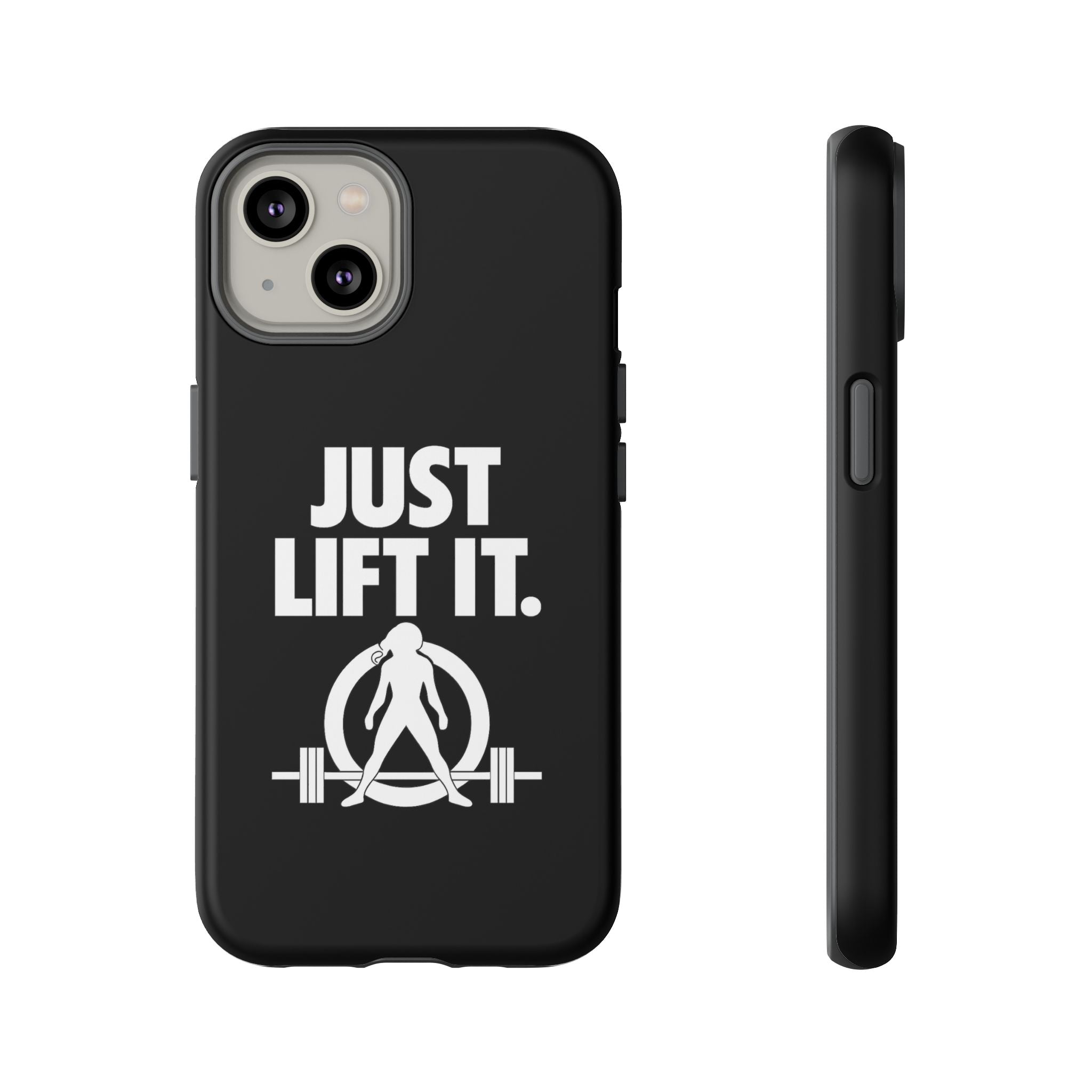 Just Lift It - Tough Phone Case