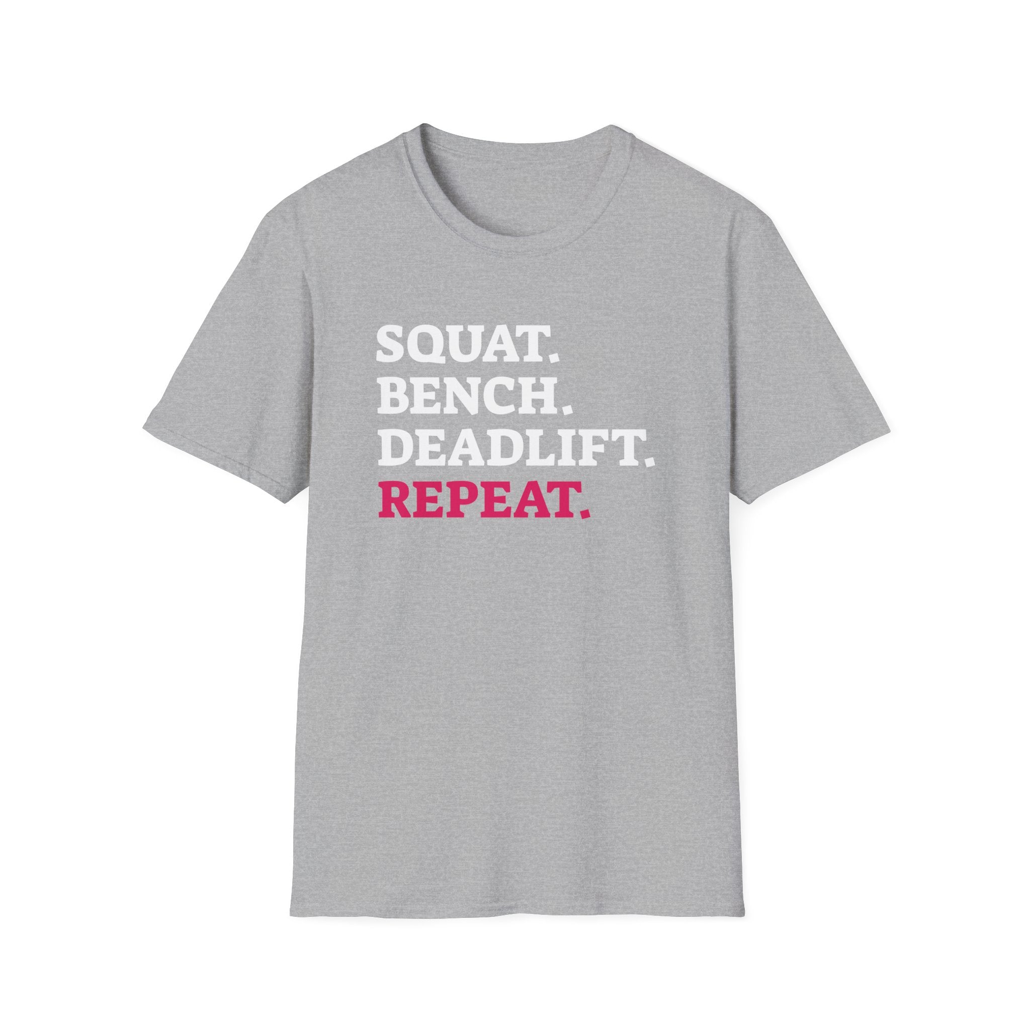 Squat Bench Deadlift Repeat - Unisex Softstyle T-Shirt - Black Logo Front & Back