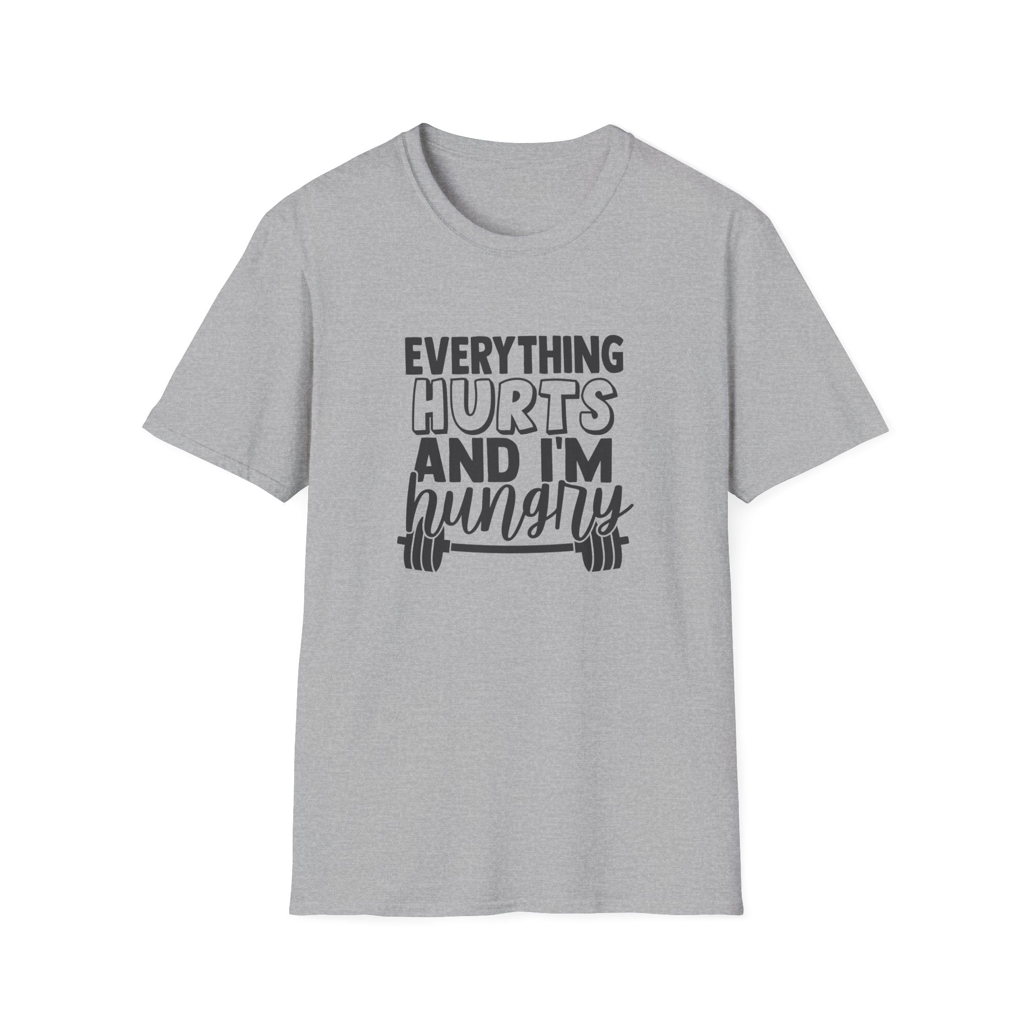 Everything Hurts & I'm Hungry - Unisex Softstyle T-Shirt - Black Print on Front & Back