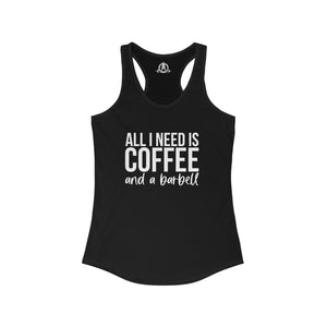 Coffee and a Barbell - Women's Ideal Racerback Tank - Dark Logo - Front Chest - Plain Back