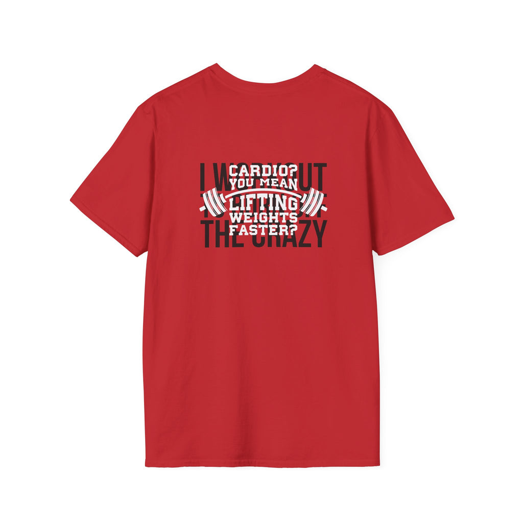Cardio = Lift Weights Faster - Unisex Softstyle T-Shirt - Logo Front & Back
