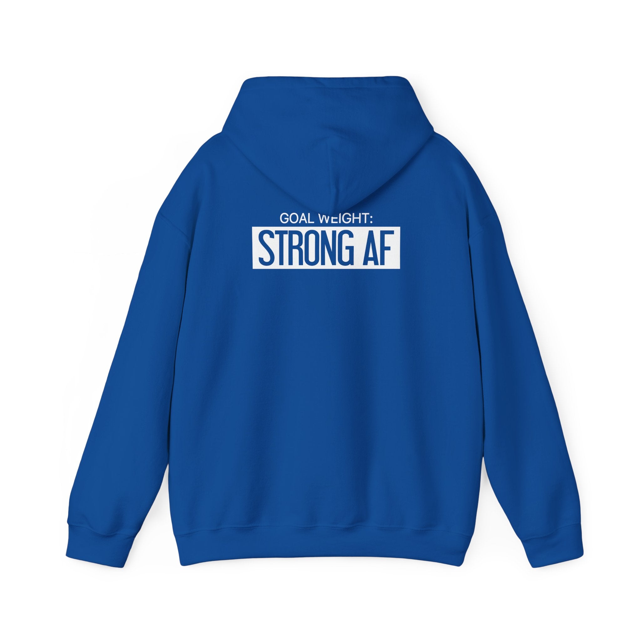 Goal Weight Strong AF - Unisex Heavy Blend Hooded Sweatshirt  - White Logo