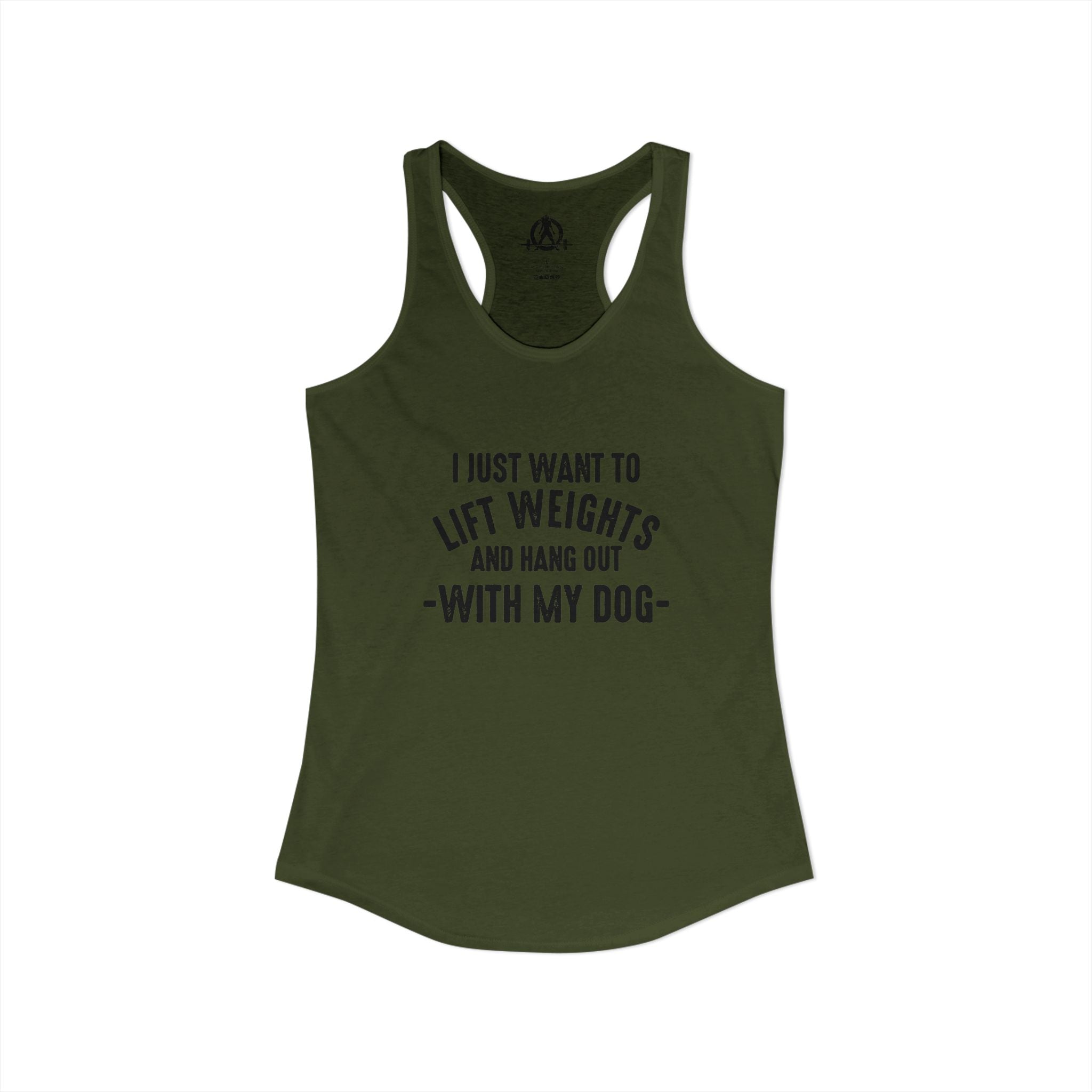 Lift Weights & Hang Out With My Dog  - Dark Logo - Women's Ideal Racerback Tank