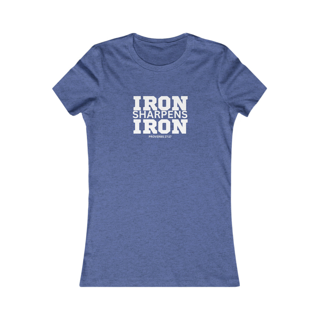 Iron Sharpens Iron - Women's Favorite Tee - White Logo - Plain Back