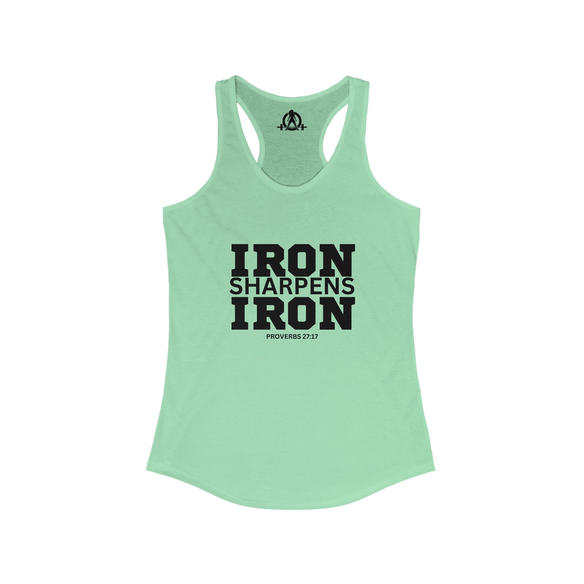 Iron Sharpens Iron - Women's Ideal Racerback Tank - Black Font - Print on Front - Plain Back