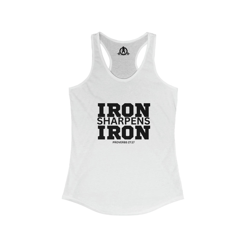 Iron Sharpens Iron - Women's Ideal Racerback Tank - Black Font - Print on Front - Plain Back