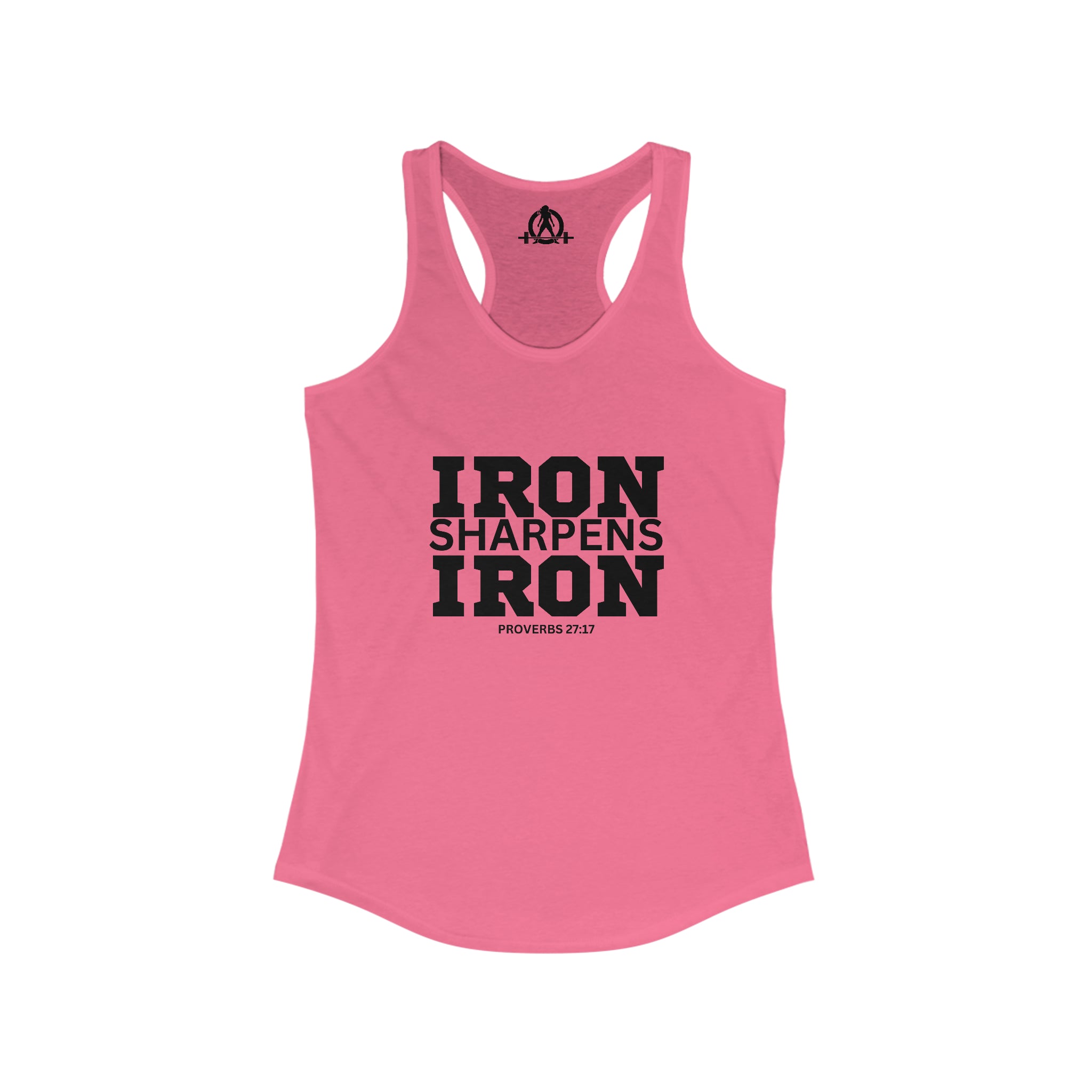Iron Sharpens Iron - Women's Ideal Racerback Tank - Black Font - Print on Front - Plain Back