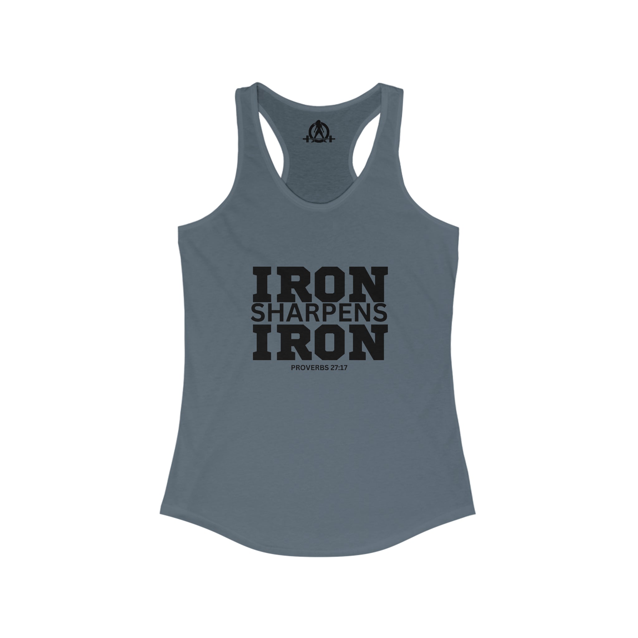 Iron Sharpens Iron - Women's Ideal Racerback Tank - Black Font - Print on Front - Plain Back