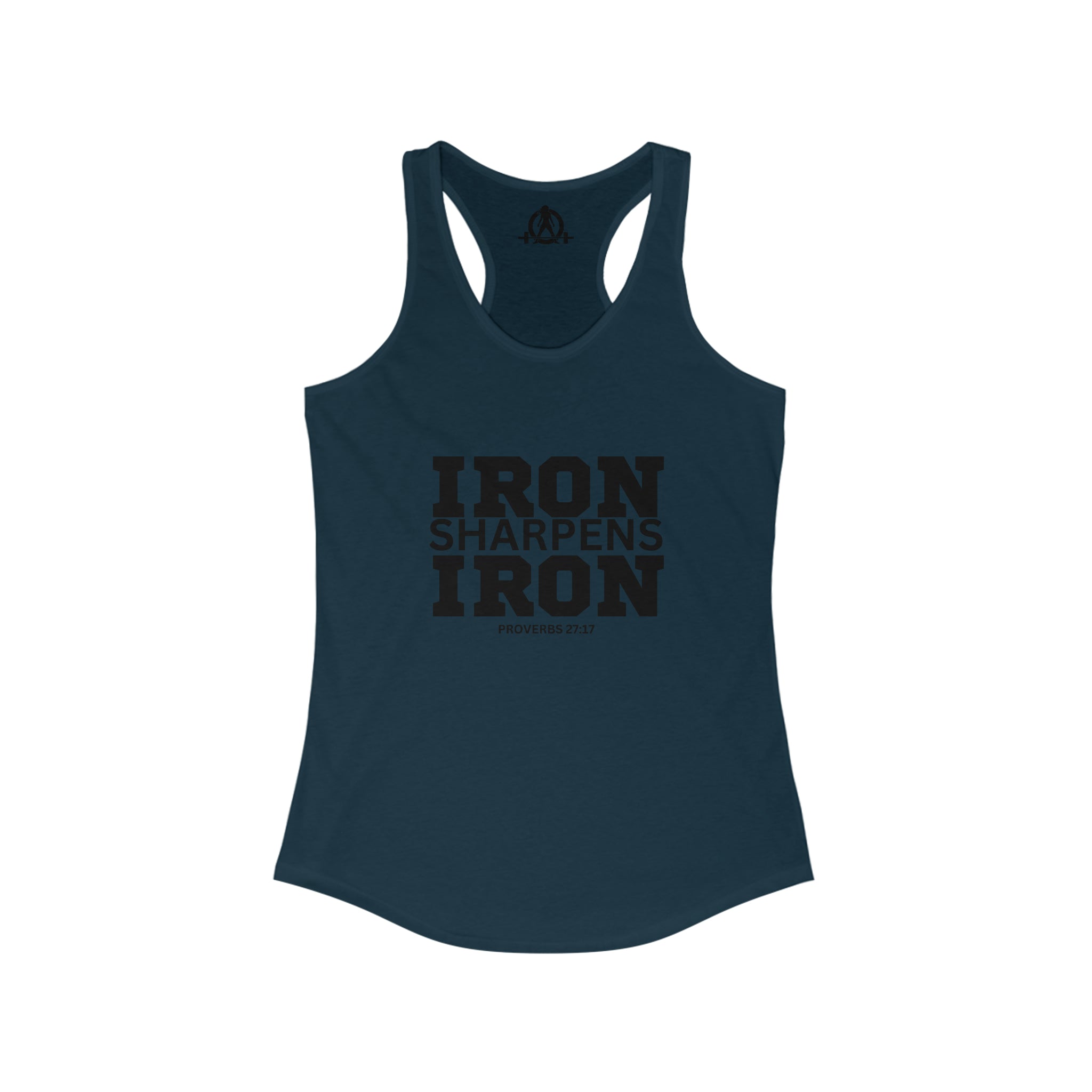Iron Sharpens Iron - Women's Ideal Racerback Tank - Black Font - Print on Front - Plain Back