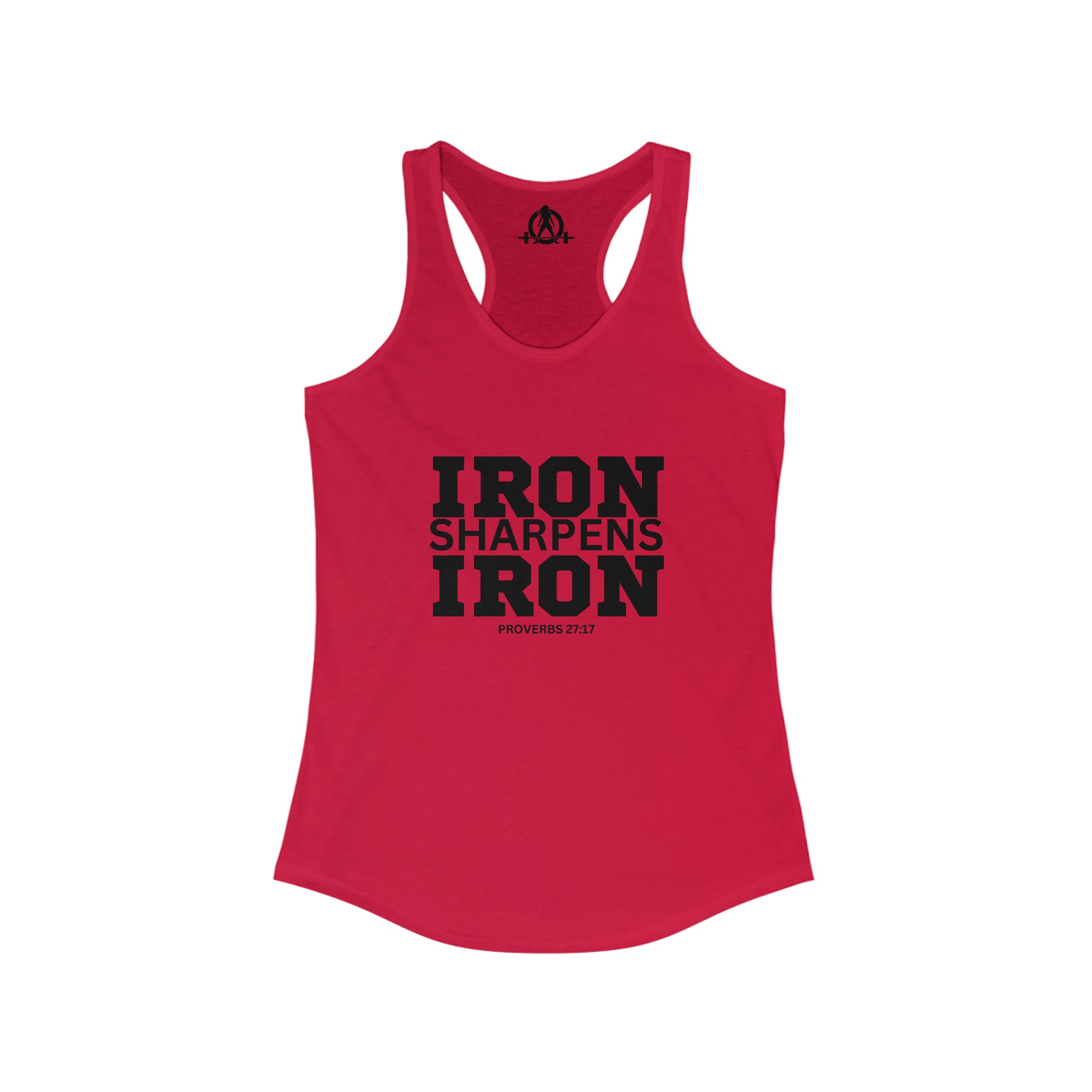 Iron Sharpens Iron - Women's Ideal Racerback Tank - Black Font - Print on Front - Plain Back