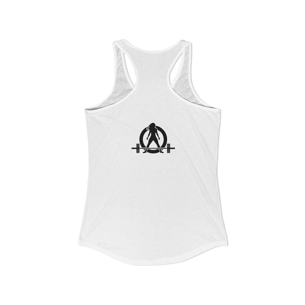 ALL I NEED IS Coffee and a Barbell - Women's Ideal Racerback Tank - Dark Logo - Front & Back