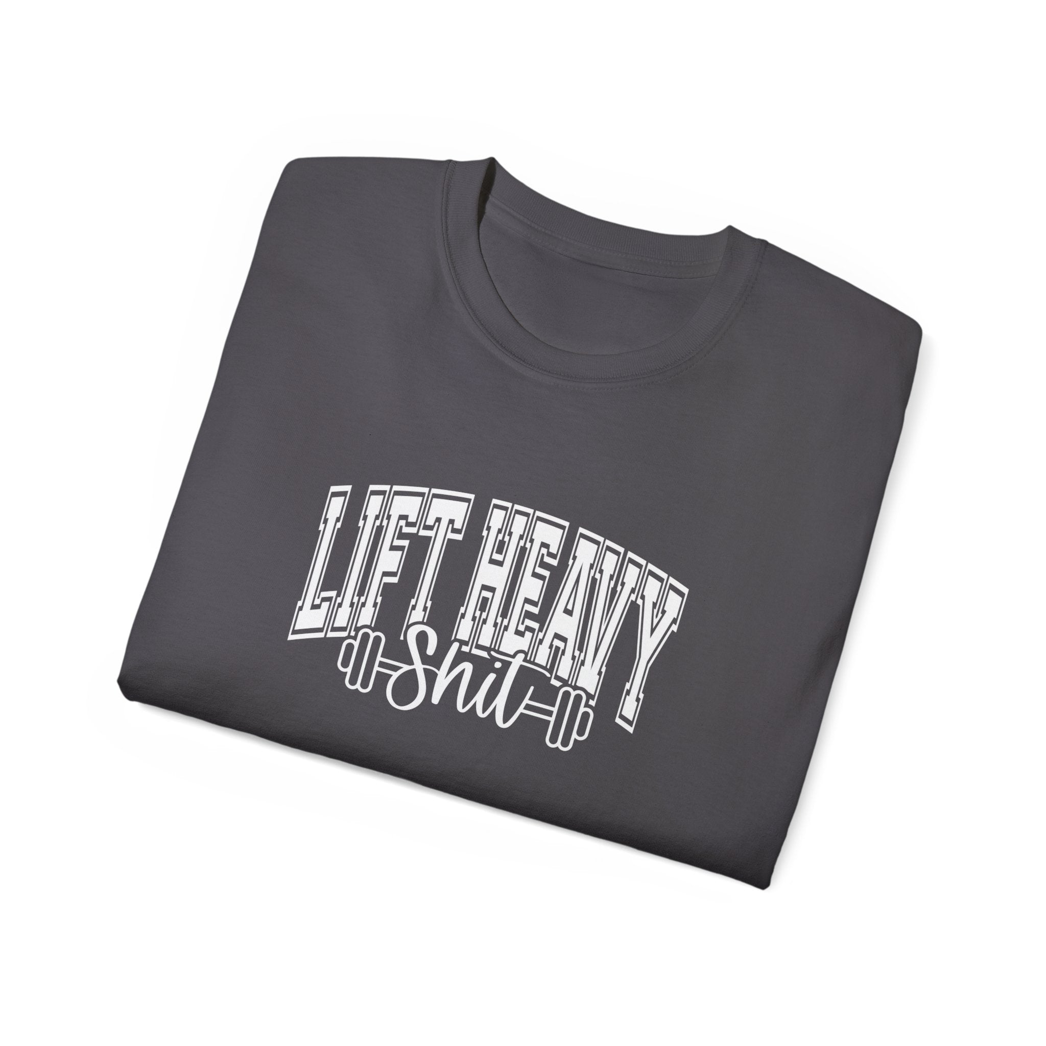 Lift Heavy Shit - Unisex Ultra Cotton Tee - Front White Logo - Plain Back