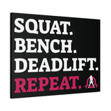 Squat. Bench. Deadlift. Repeat. - Fitness Motivational Canvas Art