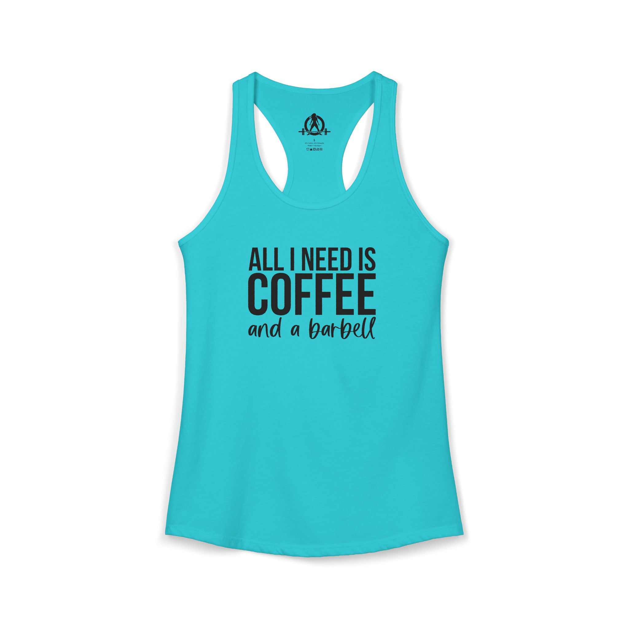 ALL I NEED IS Coffee and a Barbell - Women's Ideal Racerback Tank - Dark Logo - Front Chest -  Plain Back